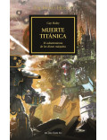 Muerte Titánica The Horus Heresy 53 (Guy Haley)