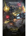 Mortis The Horus Heresy Siege of Terra 5 (John French)