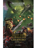 El Halcón Guerrero The Horus Heresy Siege of Terra 6 (Chris Wraight))