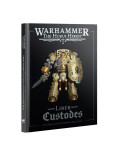 Liber Custodes The Forces of the Emperor Army Book (Inglés) Warhammer The Horus Heresy